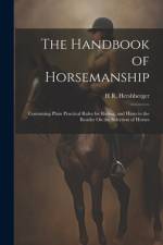The Handbook of Horsemanship af H R Hershberger