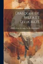 Dialogue De Sylla Et D'eucrate af Charles-Louis Seco de de Montesquieu