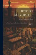 Histoire Universelle af Jacques-Auguste de Thou
