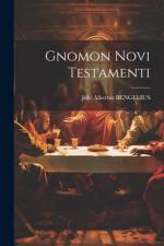 Gnomon Novi Testamenti af Joh Albertus Bengelius