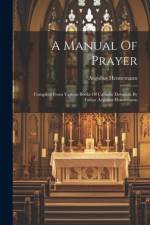 A Manual Of Prayer af Aegidius Hennemann