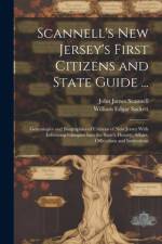 Scannell's New Jersey's First Citizens and State Guide ... af William Edgar Sackett