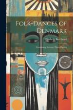 Folk-dances of Denmark af Elizabeth Burchenal