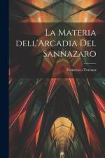 La materia dell'Arcadia del Sannazaro af Francesco Torraca