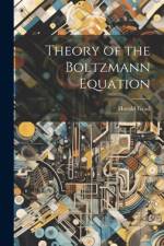 Theory of the Boltzmann Equation af Harold Grad