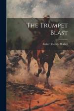 The Trumpet Blast af Robert Henry [From Old Catal Walker