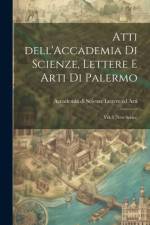 Atti dell'Accademia di Scienze, Lettere e Arti di Palermo af Accademia Di Scienze Lettere Ed