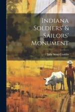 Indiana Soldiers' & Sailors' Monument af Julia Stout] [From Old Cata [Conklin