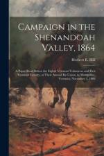Campaign in the Shenandoah Valley, 1864 af Herbert E Hill