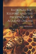 Rational Bee-keeping and the Prevention of Acarine Disease af Arthur Manning Sturges