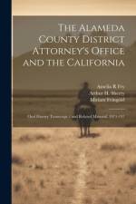 The Alameda County District Attorney's Office and the California af Amelia R Fry
