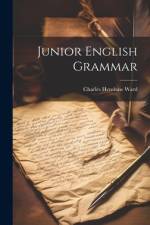 Junior English Grammar af Charles Henshaw Ward