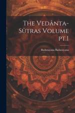 The Vedânta-sûtras Volume pt.1 af Badarayana Badarayana