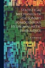 Statistical Mechanics of Stationary Homogeneous Hydromagnetic Turbulence af R H Kraichnan