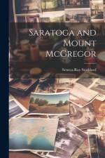 Saratoga and Mount McGregor
