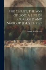 The Christ, the son of God af Constant Henri Fouard