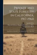 Private and State Forestry in California, 1917-1960 af S Rexford Ive Black