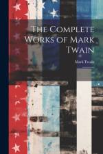The Complete Works of Mark Twain af Mark Twain