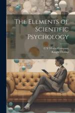 The Elements of Scientific Psychology af Knight Dunlap