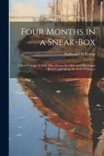 Four Months in a Sneak-box af Nathaniel H Bishop