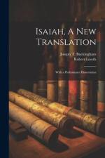 Isaiah, A New Translation af Robert Lowth
