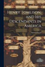 Henry Tomlison, and his Descendants in America af Samuel Orcutt