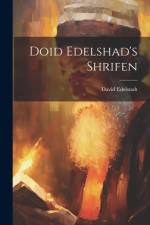 Doid Edelshad's shrifen af David Edelstadt