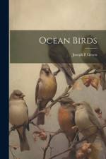 Ocean Birds af Joseph F Green