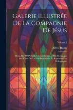 Galerie illustrée de la Compagnie de Jésus af Alfred Hamy