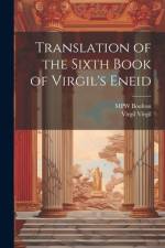 Translation of the Sixth Book of Virgil's Eneid af Virgil Virgil