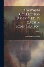 Panorama Collection Assembled by Joachim Bonnemaison; Volume 3 af Joachim Bonnemaison