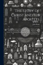 The Story of Christ and His Apostles af John Rusk