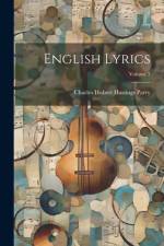 English Lyrics; Volume 3 af Charles Hubert Hastings Parry