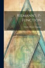 Riemann's P-Function af Charles Hiram Chapman