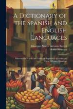 A Dictionary of the Spanish and English Languages af Giuseppe Marco Antonio Baretti