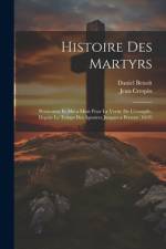 Histoire Des Martyrs af Jean Crespin