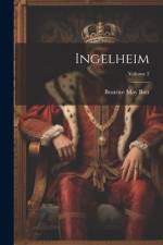 Ingelheim; Volume 2 af Beatrice May Butt
