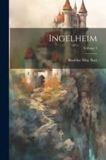 Ingelheim; Volume 3 af Beatrice May Butt