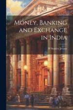Money, Banking and Exchange in India af H Stanley Jevons