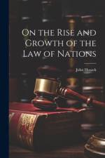 On the Rise and Growth of the Law of Nations af John Hosack