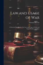 Law and Usage of War af Thomas Barclay