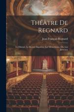Théâtre De Regnard af Jean FranÃ§ois Regnard