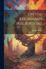 On the Khorsabad Inscriptions af Edward Hincks