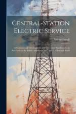 Central-Station Electric Service af Samuel Insull