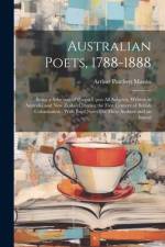 Australian Poets, 1788-1888 af Arthur Patchett Martin
