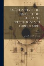 La Geometrie Des Lignes, Et Des Surfaces Rectilignes Et Circulaires; Volume 2 af Jean-Pierre De Crousaz