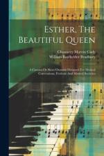 Esther, The Beautiful Queen af William Batchelder Bradbury
