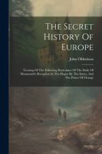 The Secret History Of Europe af John Oldmixon
