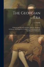 The Georgian Era af ---- Clarke