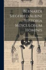 Bernardi Siegfried Albini ... Historia Musculorum Hominis af Bernhard Siegfried Albinus